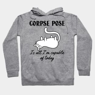 Funny Yoga | Corpse Pose Hoodie